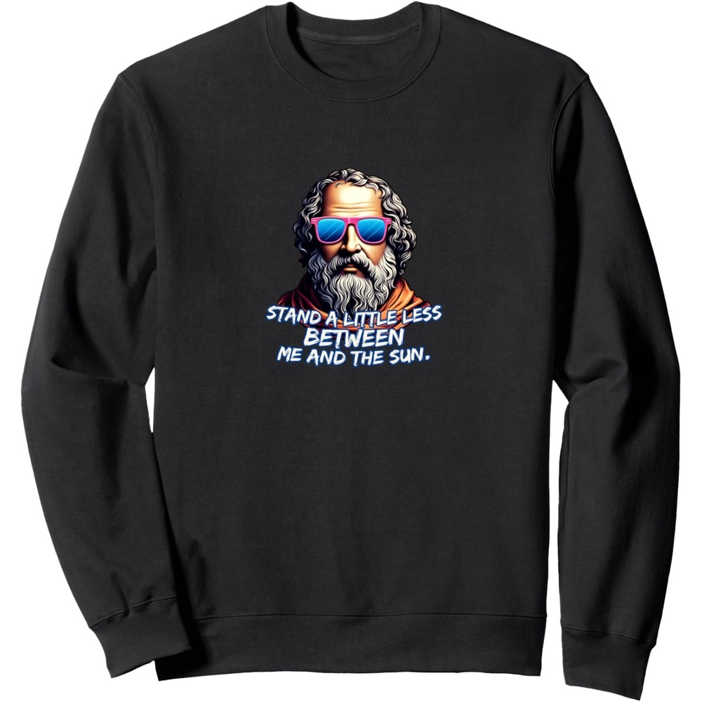 image:imageCool Diogenes Quote Funny Philosopher Joke History Meme SweatshirtBlack