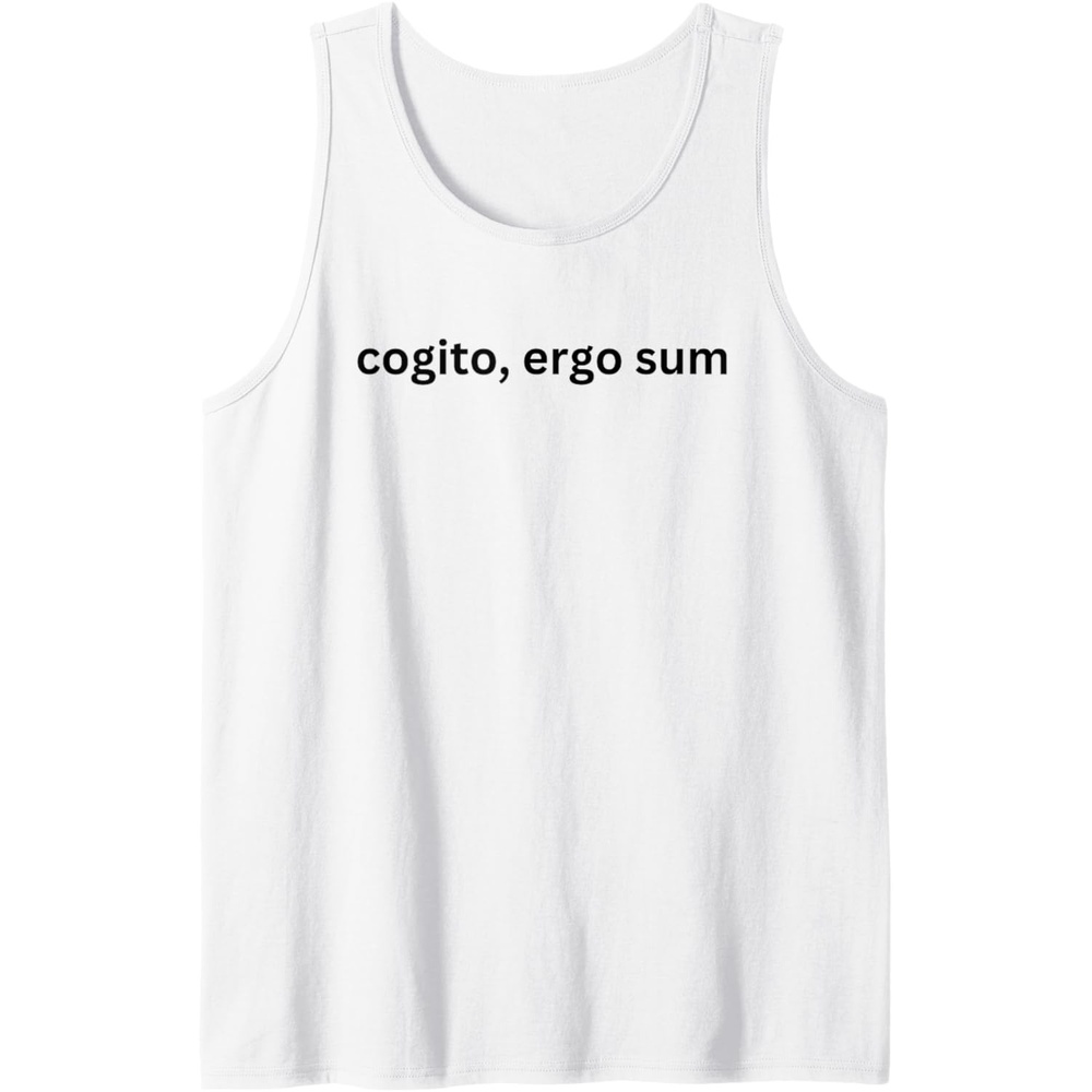 image:imagecogito ergo sum Latin for I think therefore I am Tank TopWhite