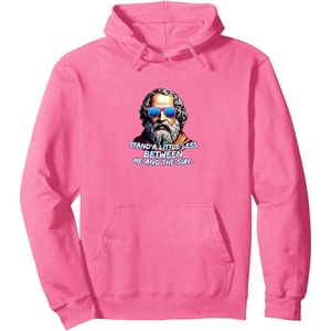 Cool Diogenes Quote – Funny Philosopher Joke – History Meme Pullover Hoodie(Bright Pink)
